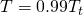 Rendered by QuickLaTeX.com T = 0.99T_t